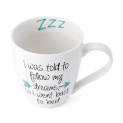 Sentiment Mugs Follow My Dreams Mug